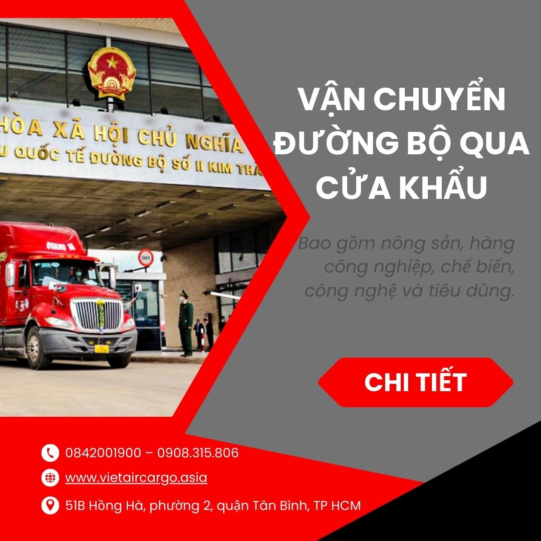 CÁC MẶT HÀNG VẬN CHUYỂN ĐƯỜNG BỘ QUA CỬA KHẨU VIỆT NAM - TRUNG QUỐC NĂM 2023