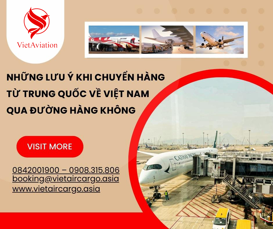 NHỮNG LƯU Ý KHI CHUYỂN HÀNG TỪ TRUNG QUỐC VỀ VIỆT NAM QUA ĐƯỜNG HÀNG KHÔNG NĂM 2023