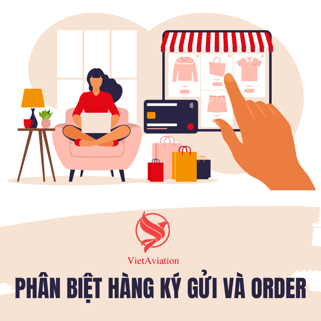hàng order và ký gửi khác nhau như thế nào