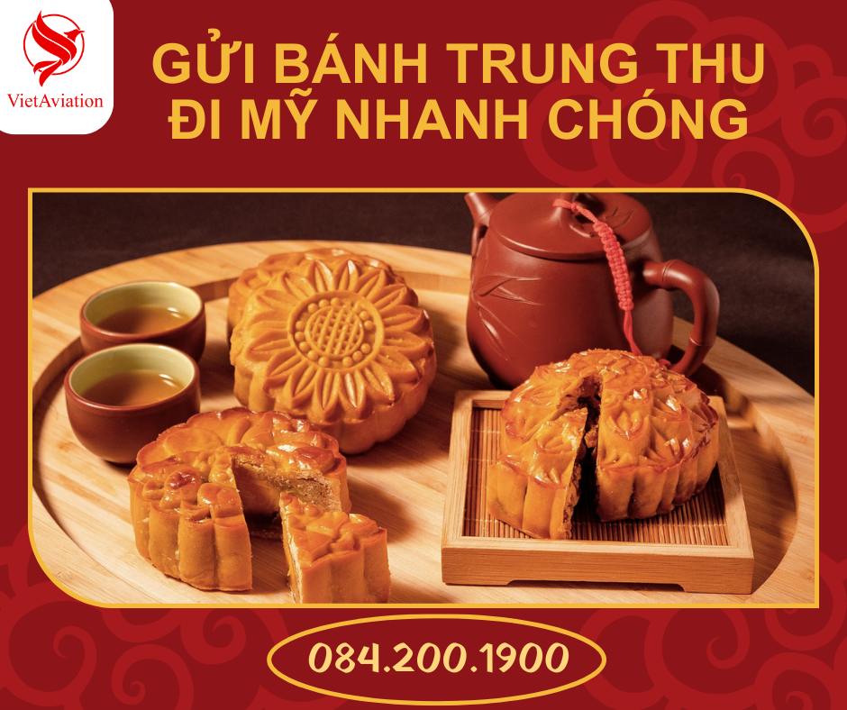 gửi bánh trung thu đi Mỹ giá tốt - nhanh chóng