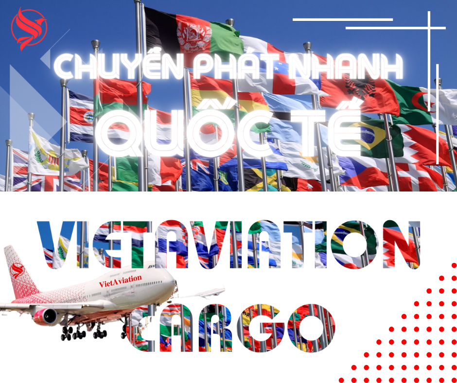VietAviation Express - Dịch vụ chuyển phát nhanh quốc tế