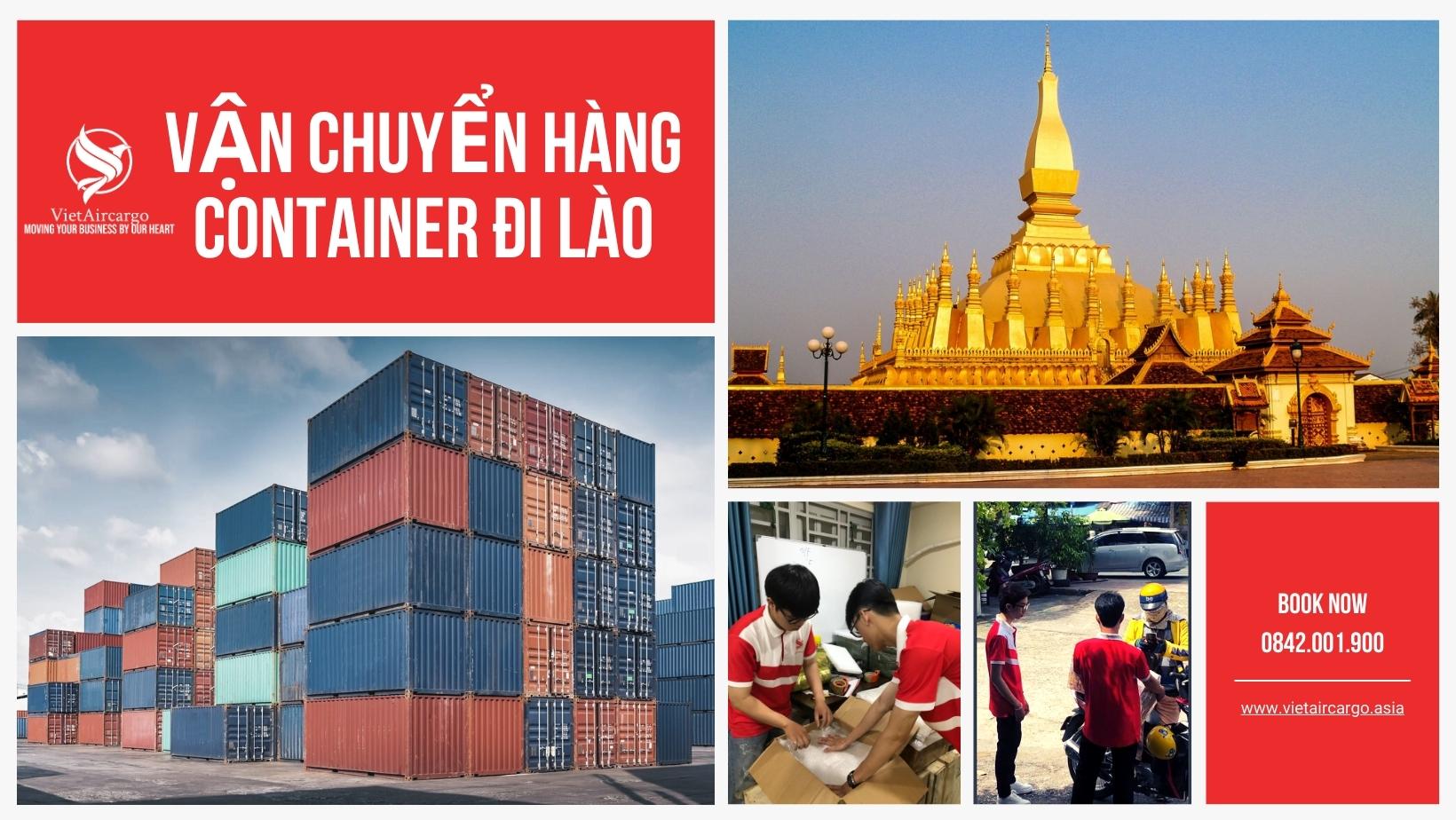 CHUYÊN TUYẾN VIỆT - LÀO; VẬN CHUYỂN HÀNG CONTAINER ĐI LÀO CƯỚC PHÍ RẺ 2023