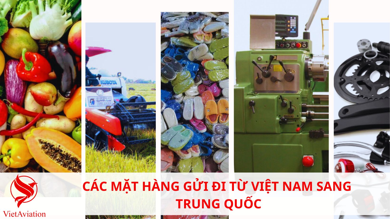 GỬI HÀNG HÓA TỪ VIỆT NAM SANG TRUNG QUỐC TẠI VIETAVIATION
