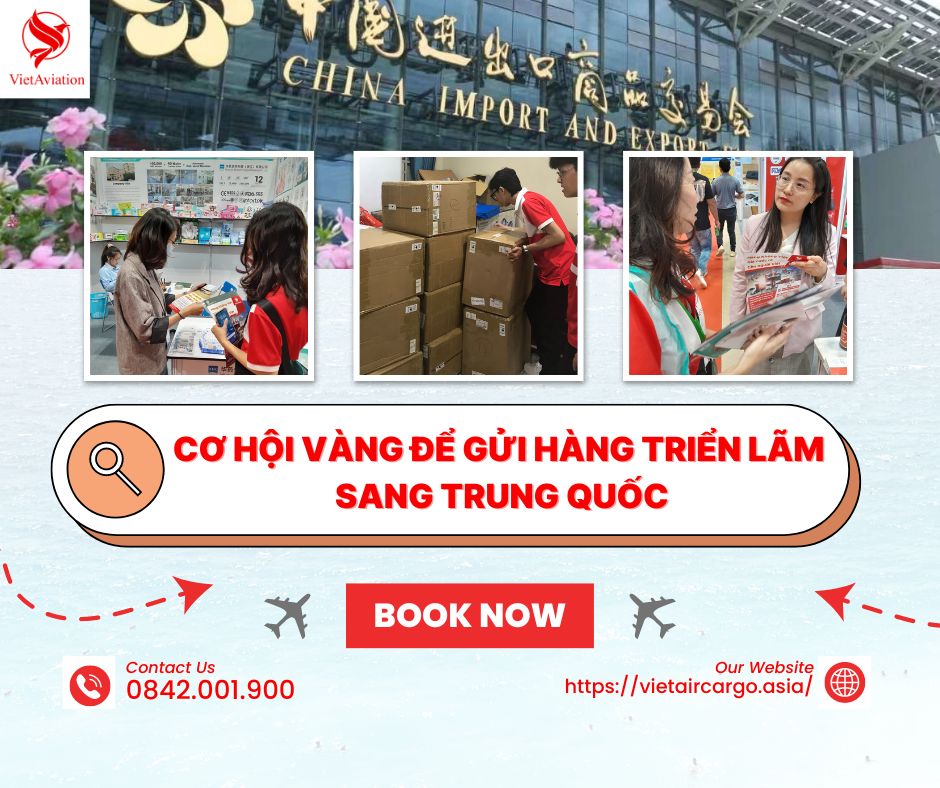 GỬI HÀNG TRIỂN LÃM SANG TRUNG QUỐC