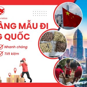 GỬI HÀNG MẪU ĐI TRUNG QUỐC
