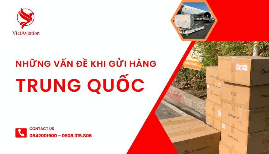 Những vấn đề khi gửi hàng Trung Quốc