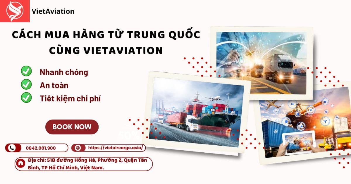 Cách Mua Hàng Từ Trung Quốc Cùng VietAviation