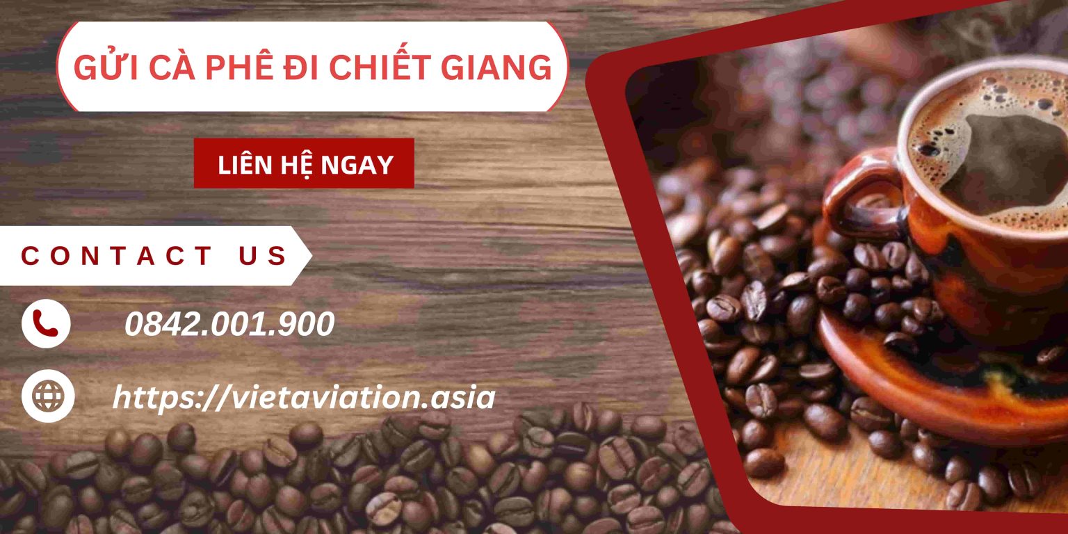 Gửi cà phê đi Chiết Giang