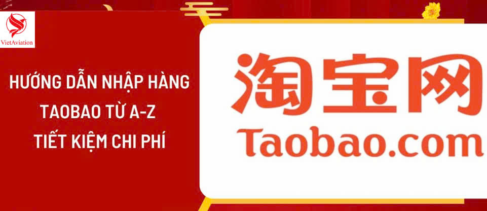 Hướng dẫn nhập hàng taobao