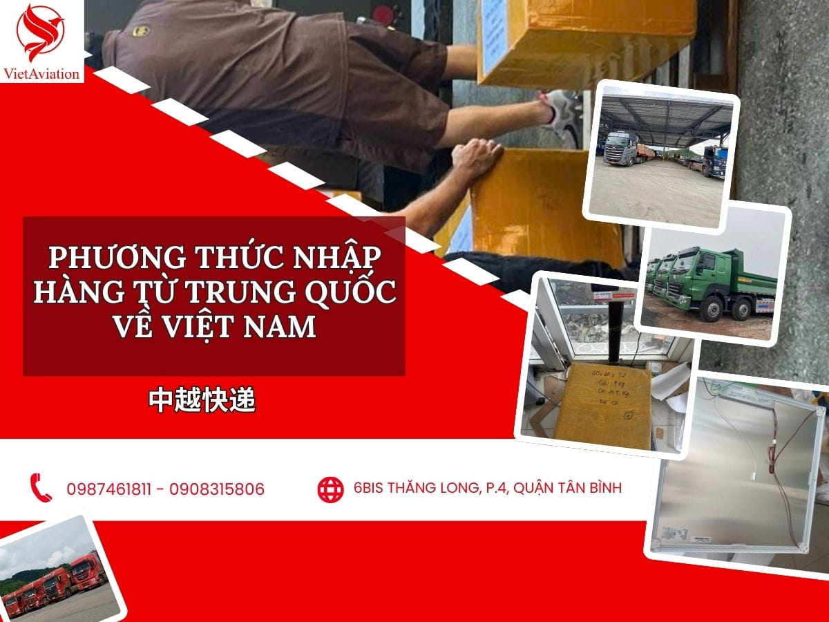 Phương thức chuyển phát nhanh Trung Quốc về Việt Nam phổ biến