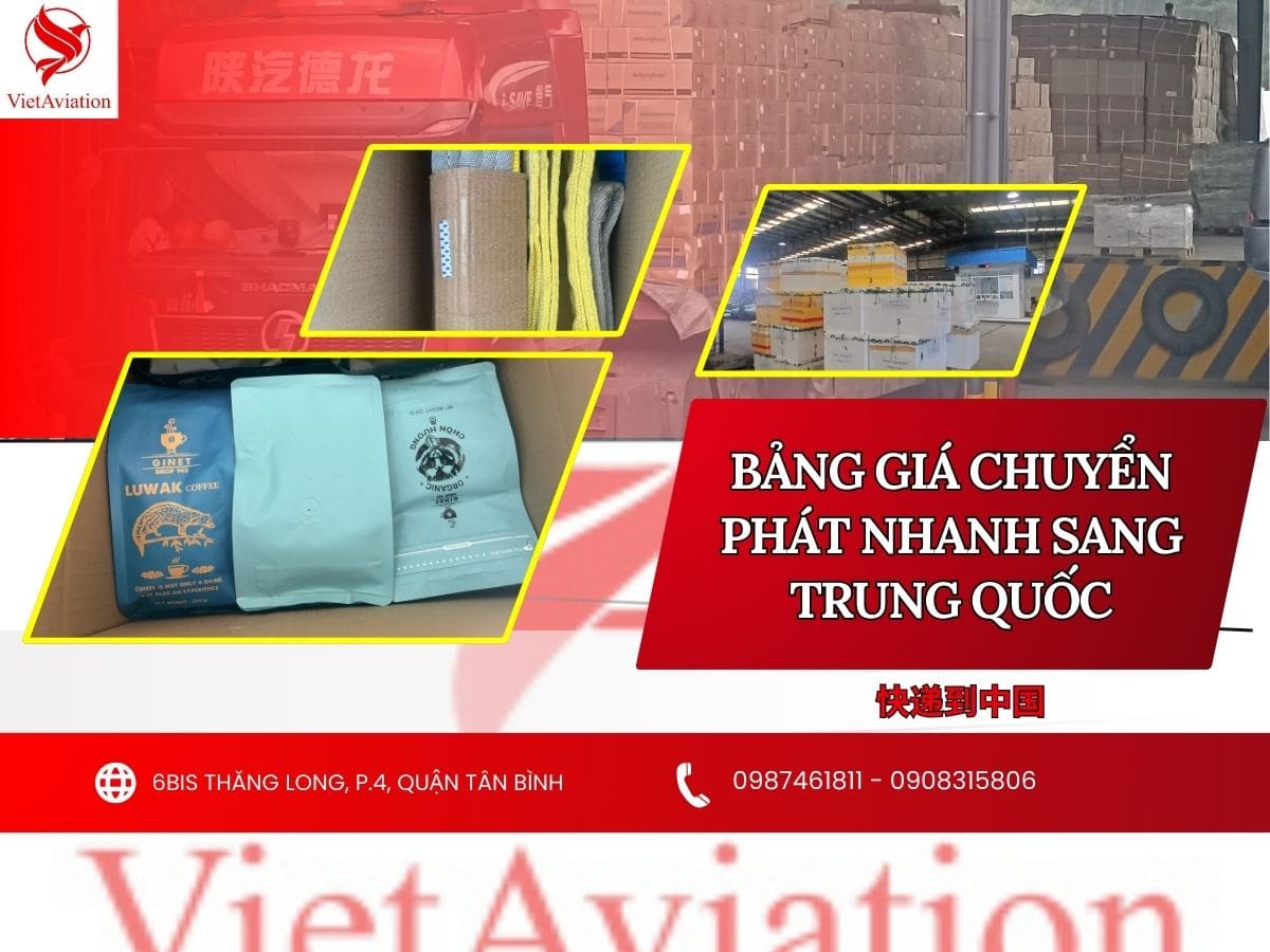 Bảng giá chuyển phát nhanh đi Trung Quốc tại VietAviation