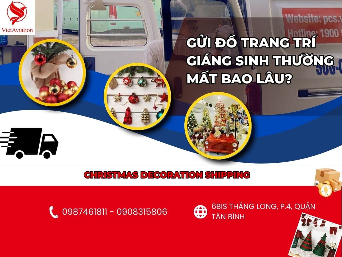 Thời giang gửi đồ trang trí giáng sinh thường mất bao lâu
