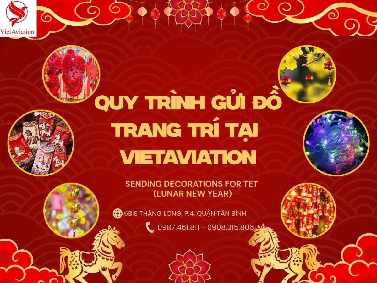 Quy trình gửi đồ decor Tết tại VietAviation