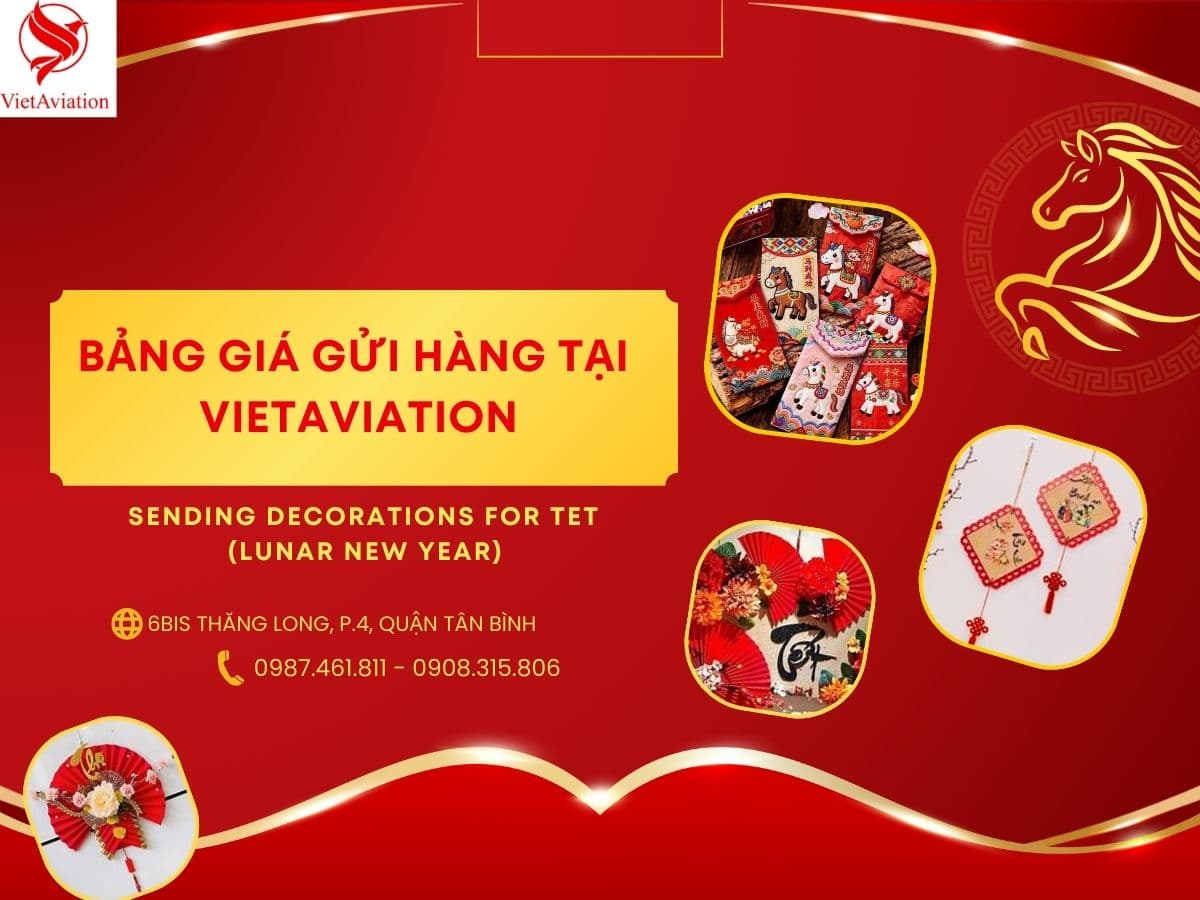 Bảng giá vận chuyển hàng Decor Tết tại VietAviation