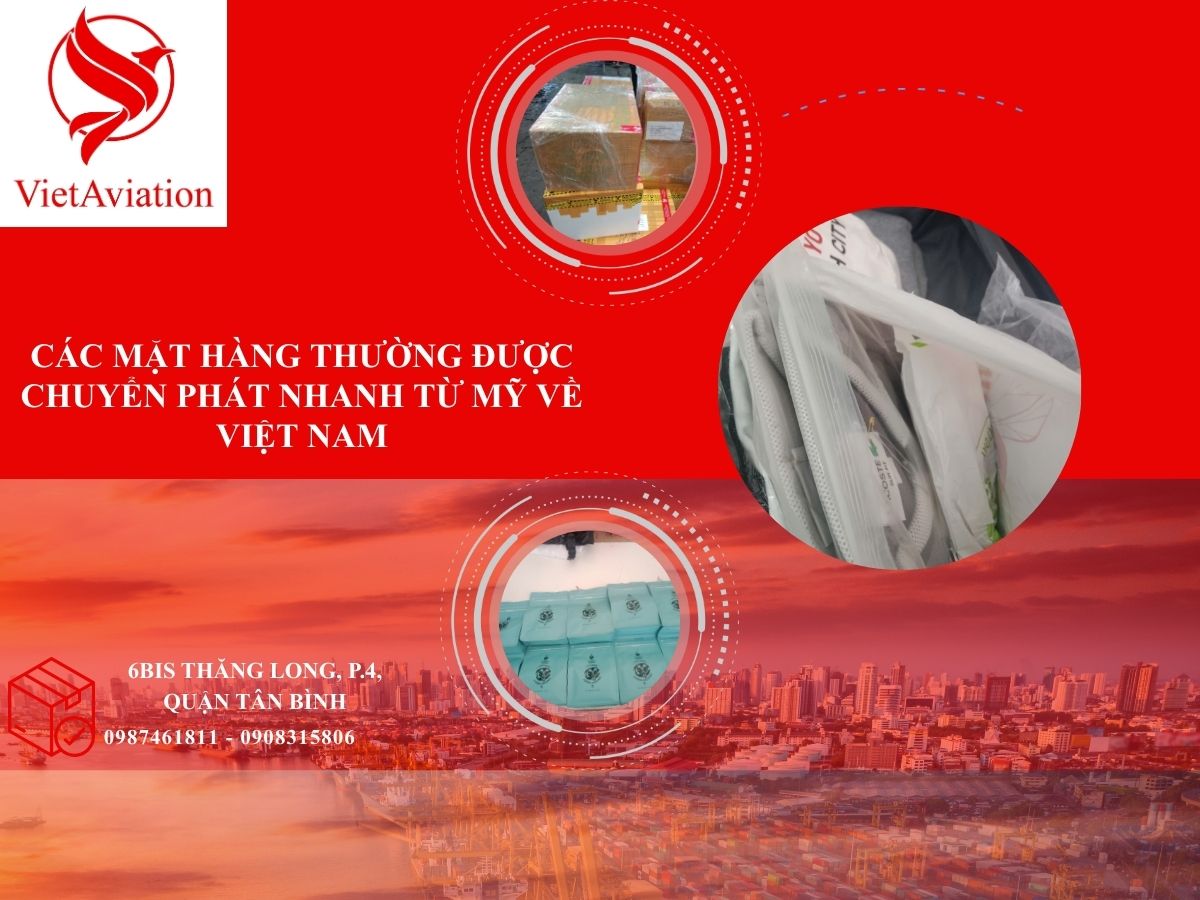 Các mặt hàng thường được chuyển phát nhanh từ Mỹ về Việt Nam