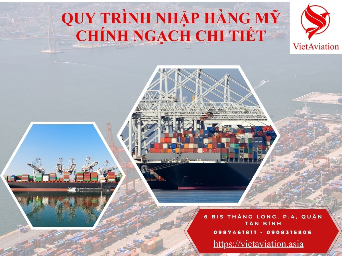 Quy trình nhập hàng Mỹ chính ngạch chi tiết