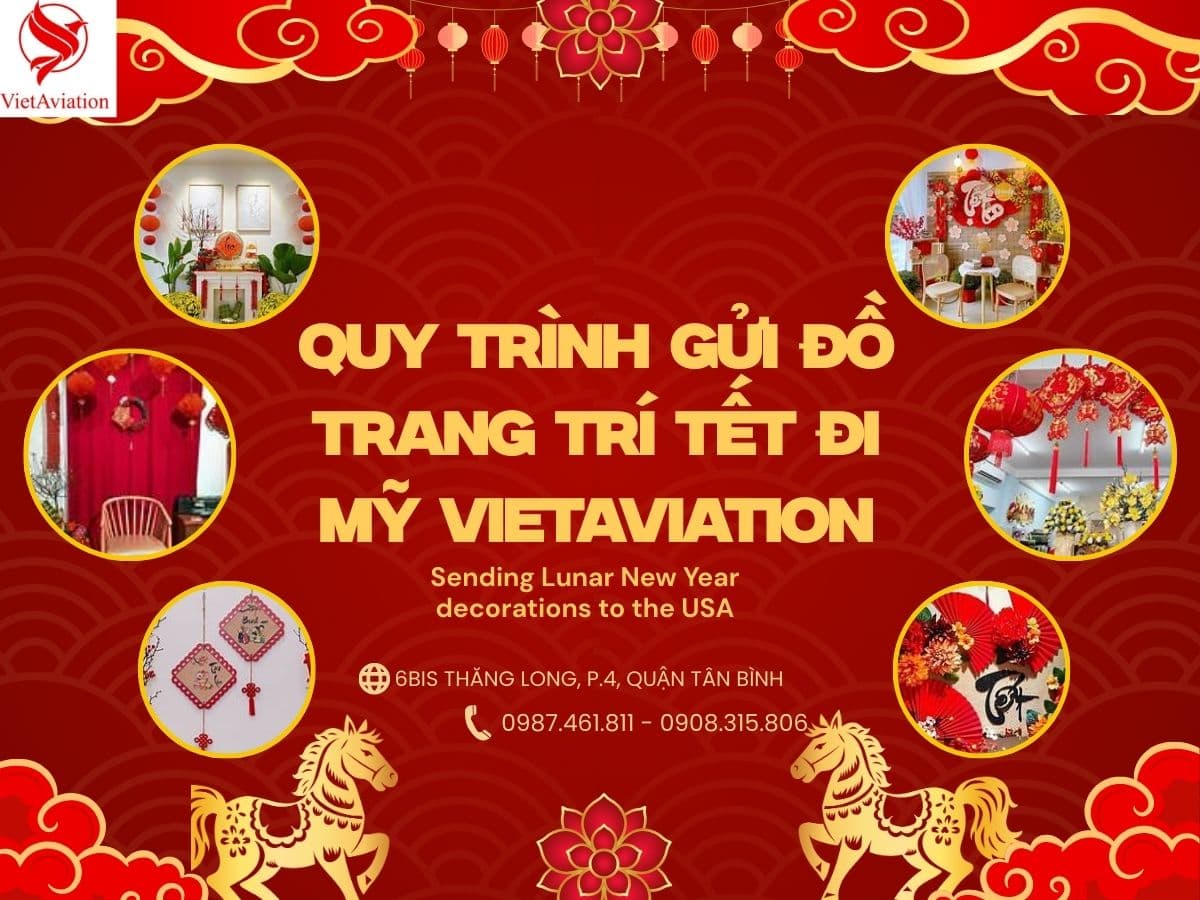 Quy trình gửi đồ trang trí Tết đi Mỹ tại VietAviation