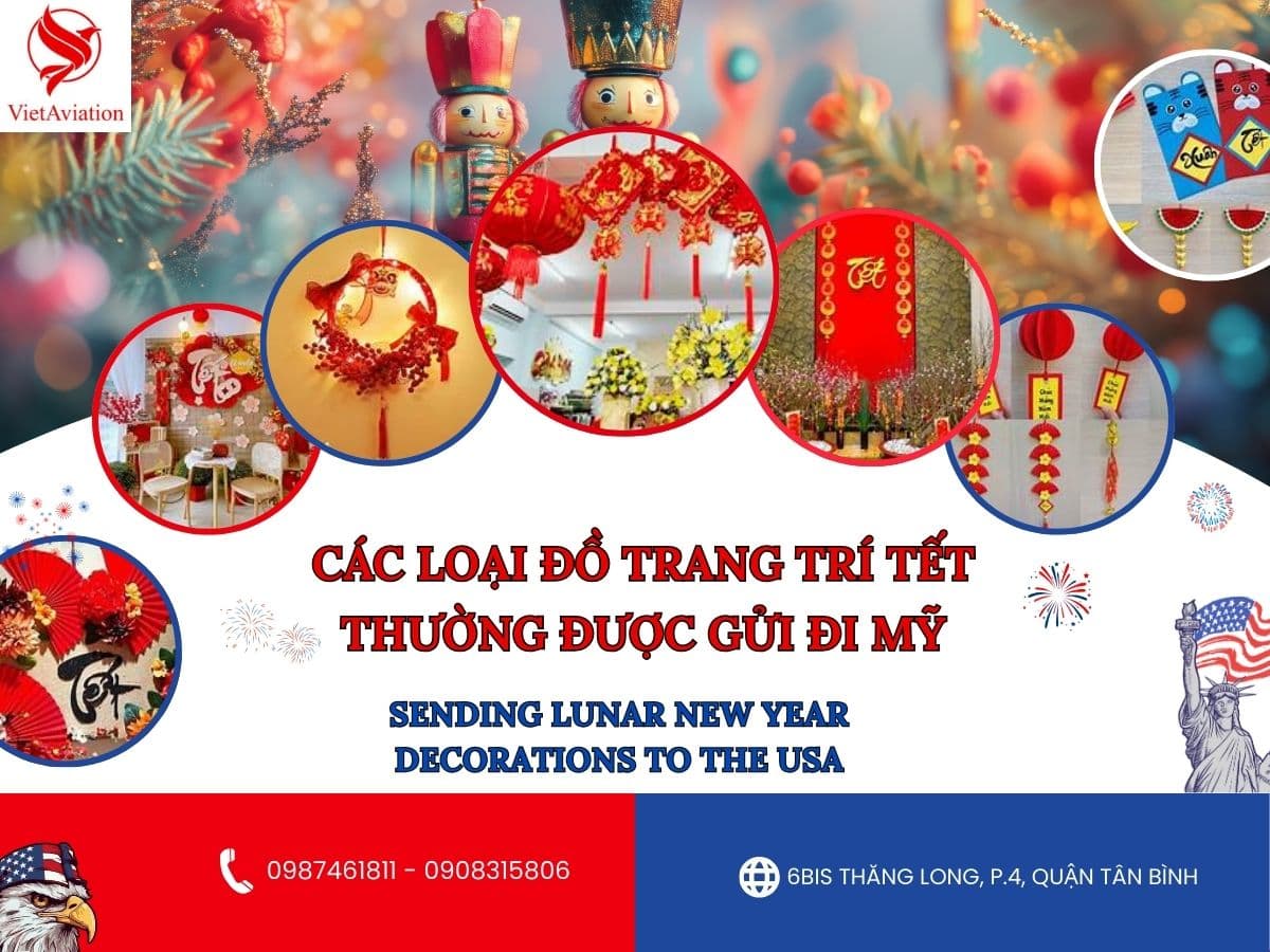 Các loại đồ trang trí Tết thường được gửi đi Mỹ