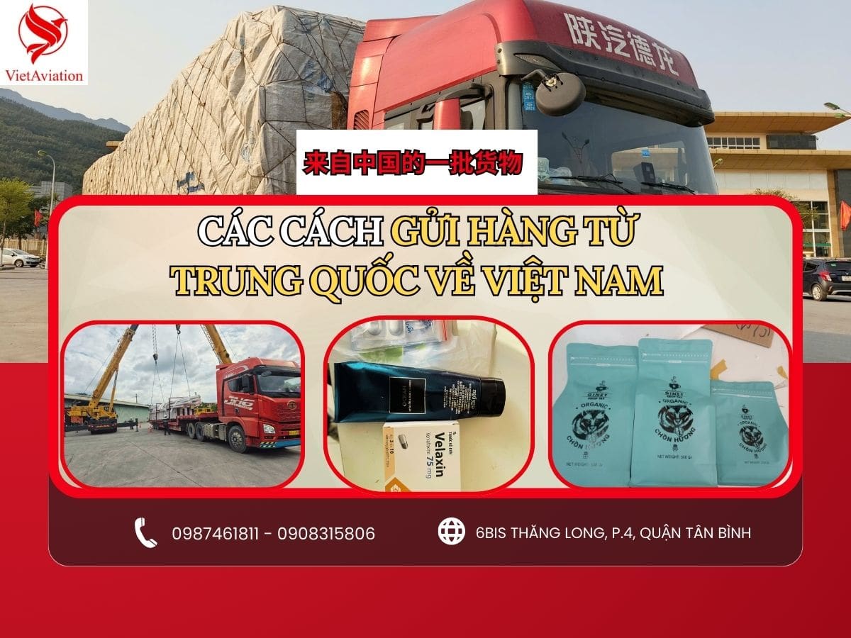 Các cách chính để ký gửi hàng từ Trung Quốc