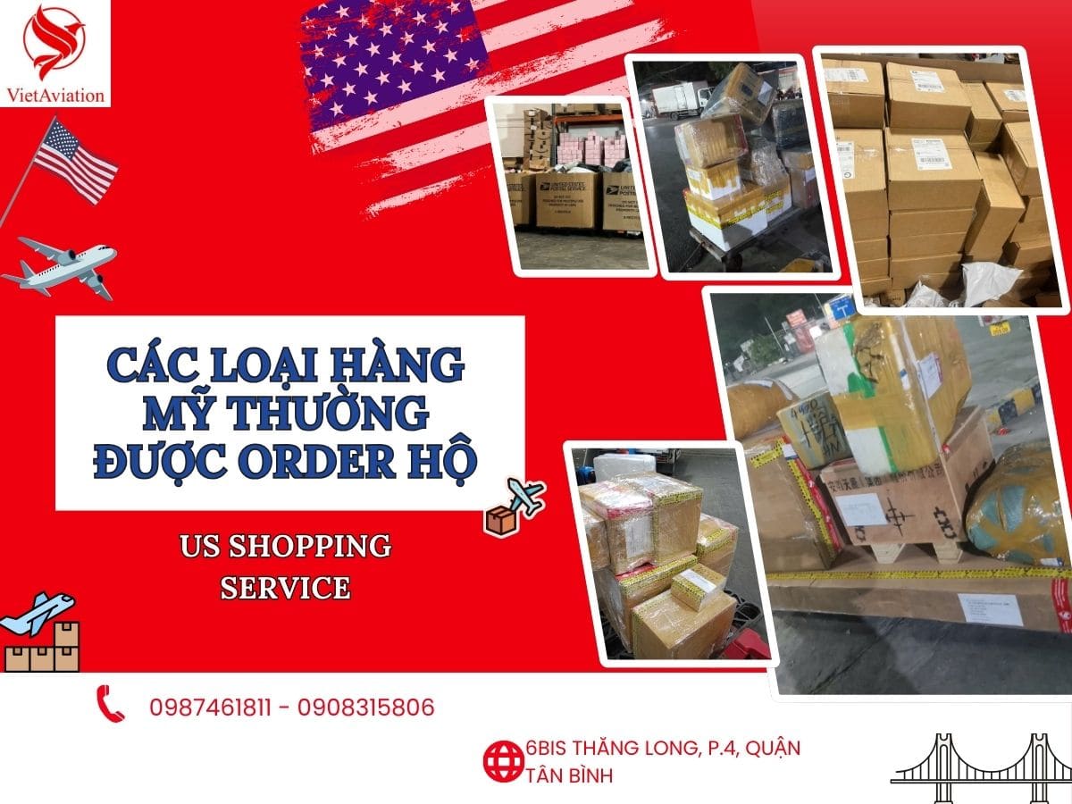Các loại hàng Mỹ thường được order hộ