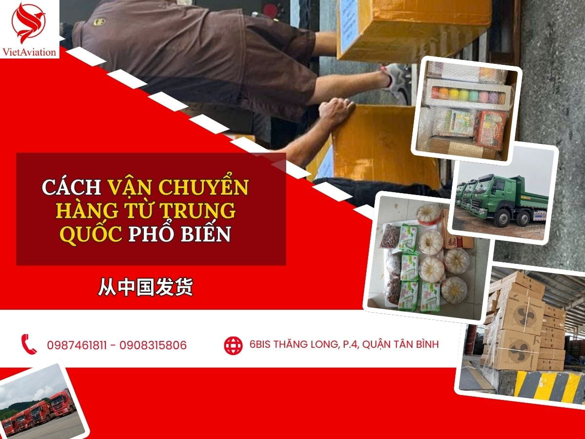 Các cách nhập hàng từ Trung Quốc về Việt Nam phổ biến nhất