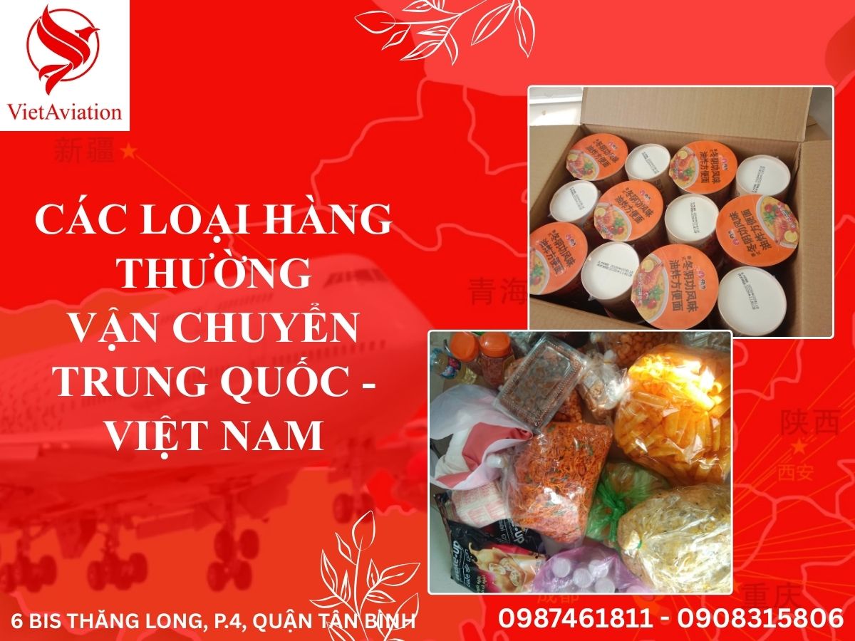 Các loại hàng thường vận chuyển Trung Quốc - Việt Nam