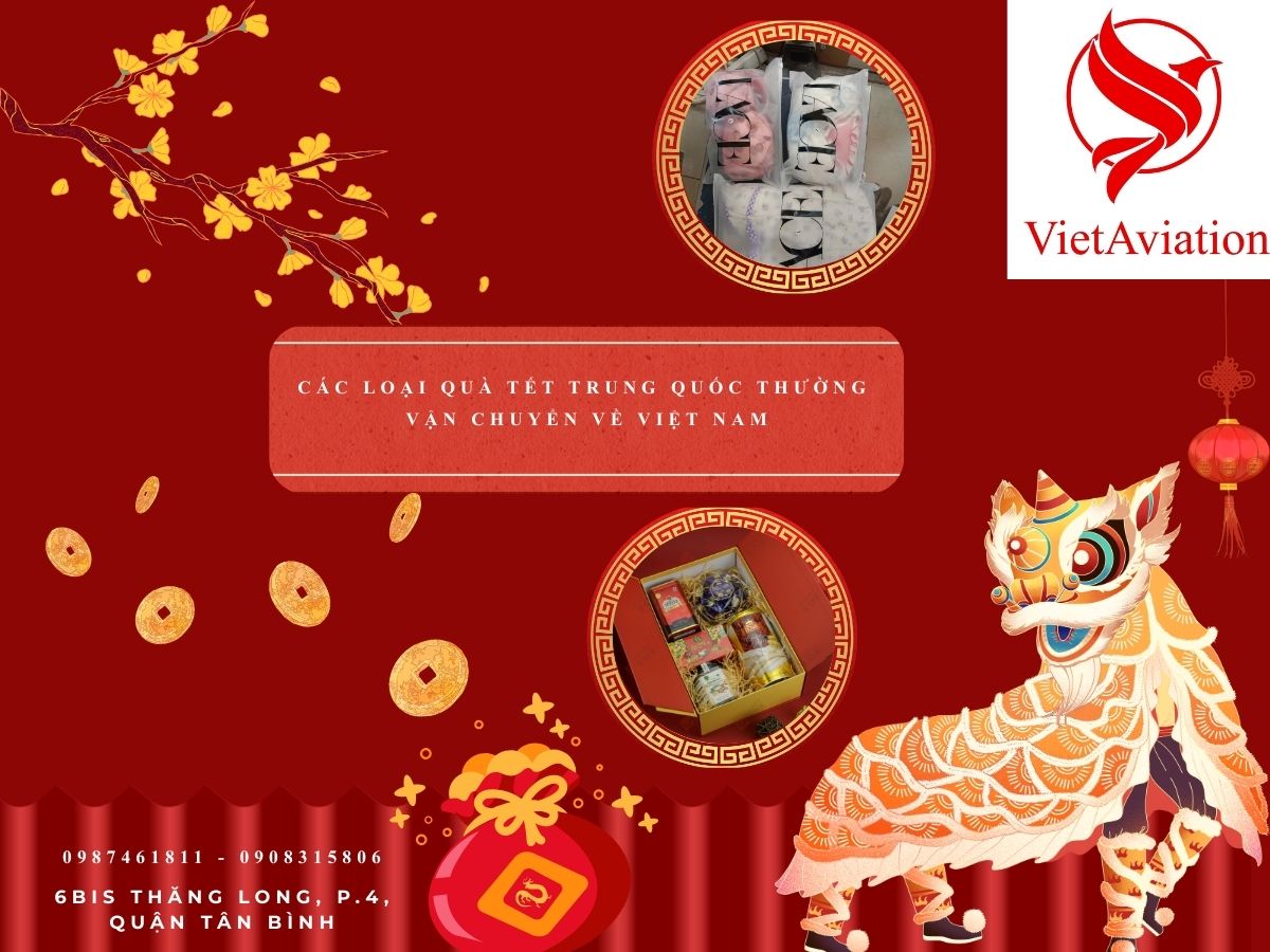 Các loại quà Tết Trung Quốc thường vận chuyển về Việt Nam