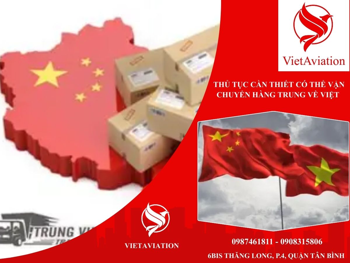 Thủ tục cần thiết có thể vận chuyển hàng Trung về Việt
