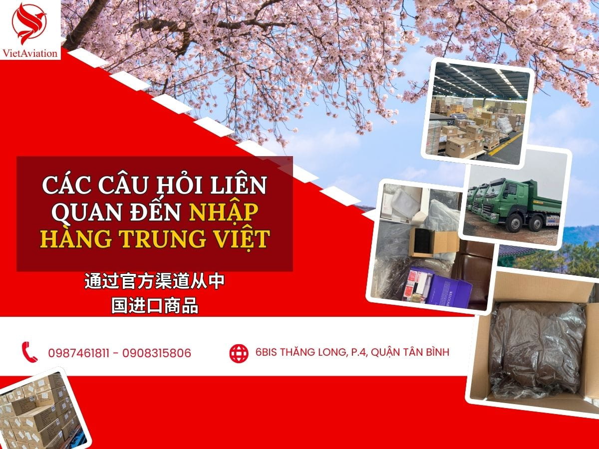 Giải đáp thắc mắc của khách hàng về nhập hàng Trung Quốc chính ngạch