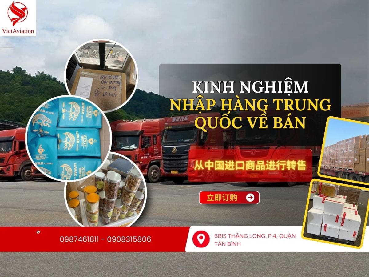 Kinh nghiệm quý báo khi nhập hàng từ Trung Quốc