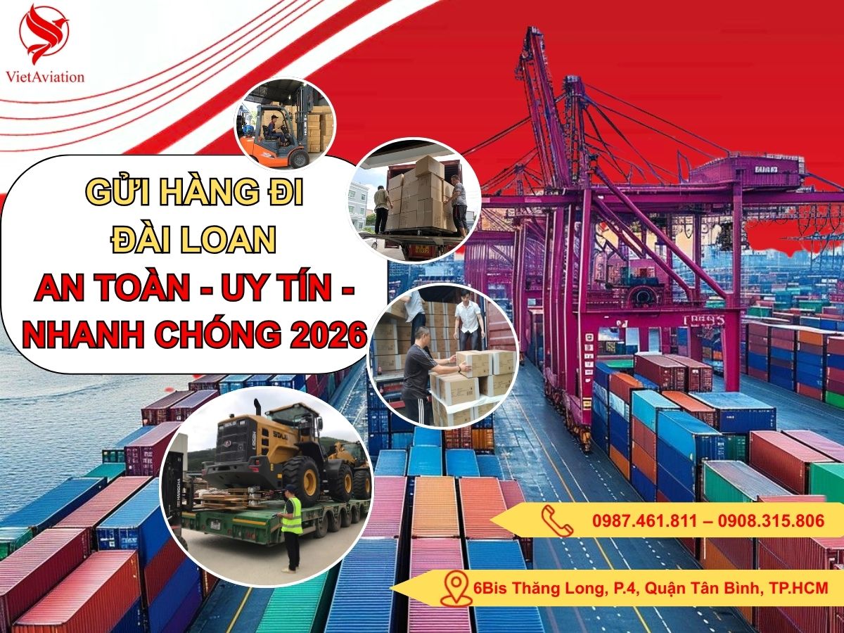 Gửi Hàng Đi Đài Loan An toàn - Uy Tín - Nhanh Chóng 2026