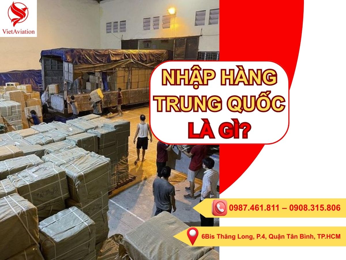 Nhập hàng Trung Quốc là gì?
