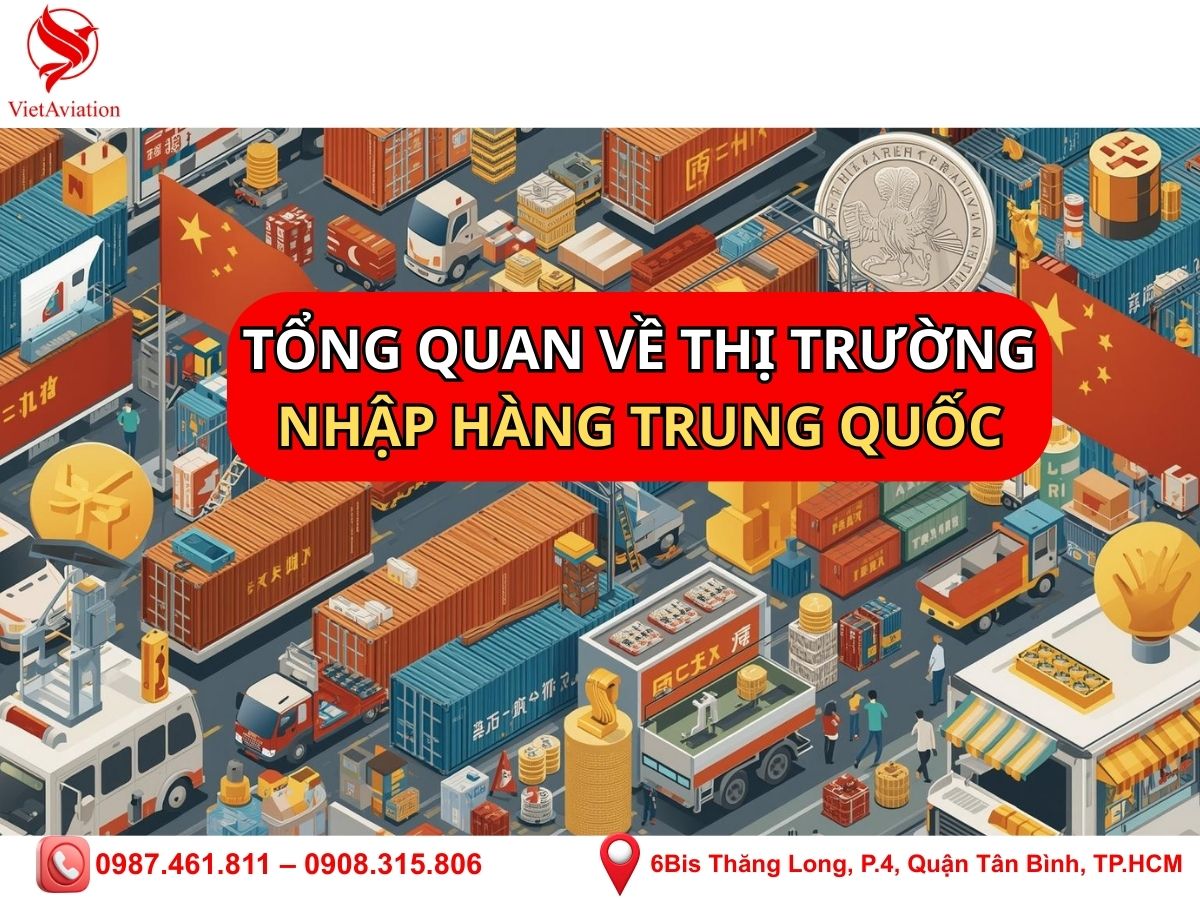 Tổng quan về thị trường nhập hàng Trung Quốc