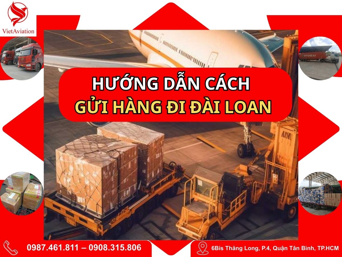 Hướng dẫn cách gửi hàng đi Đài Loan