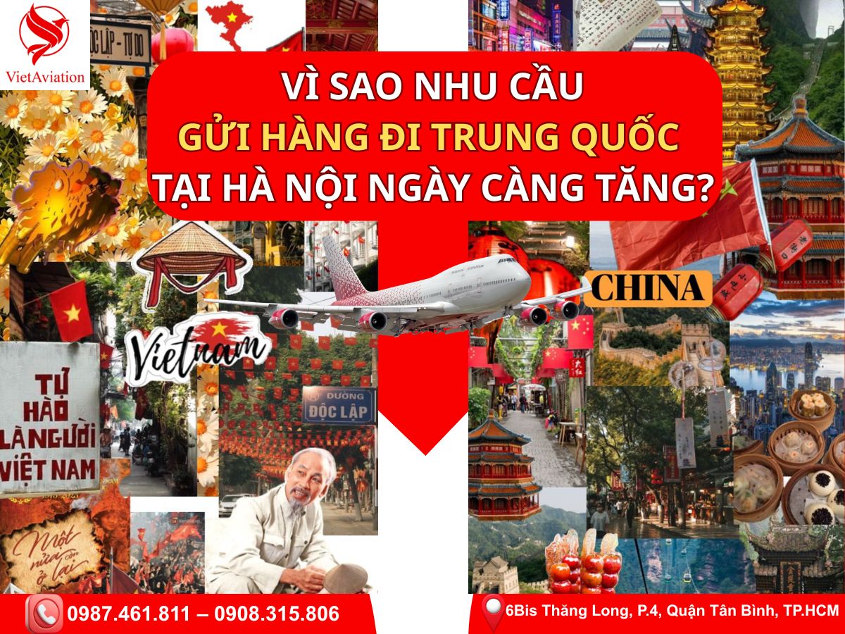 Vì sao nhu cầu gửi hàng đi Trung Quốc tại Hà Nội ngày càng tăng?