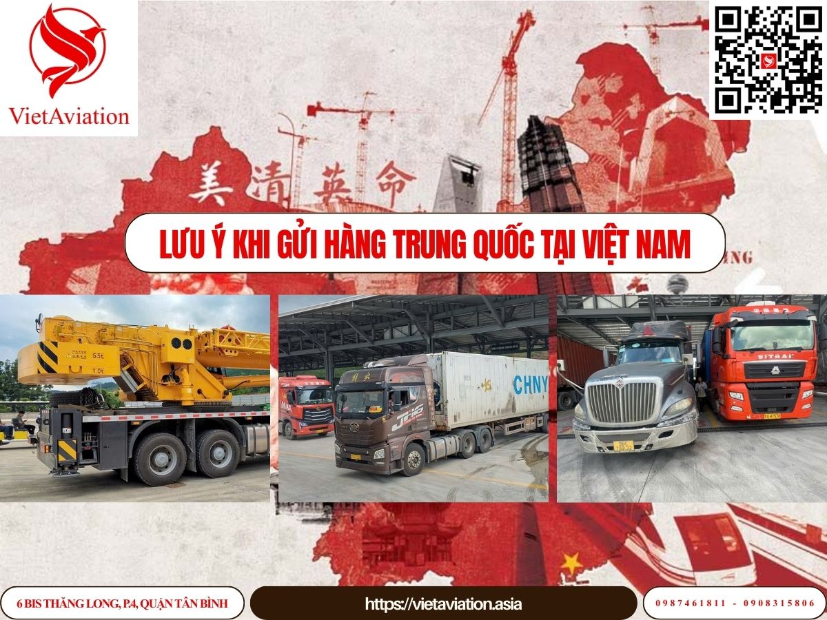 Lưu ý khi gửi hàng Trung Quốc tại Việt Nam
