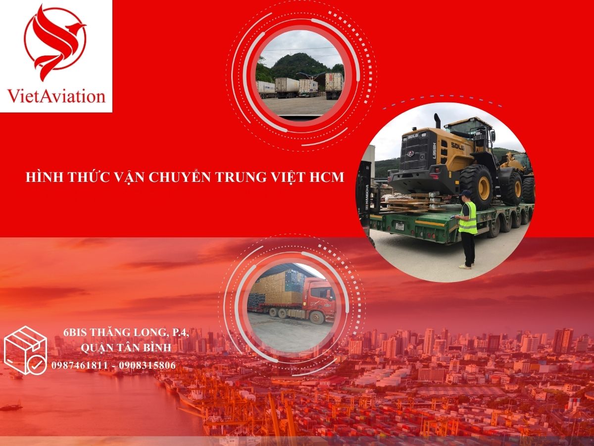 Hình thức vận chuyển Trung Việt HCM