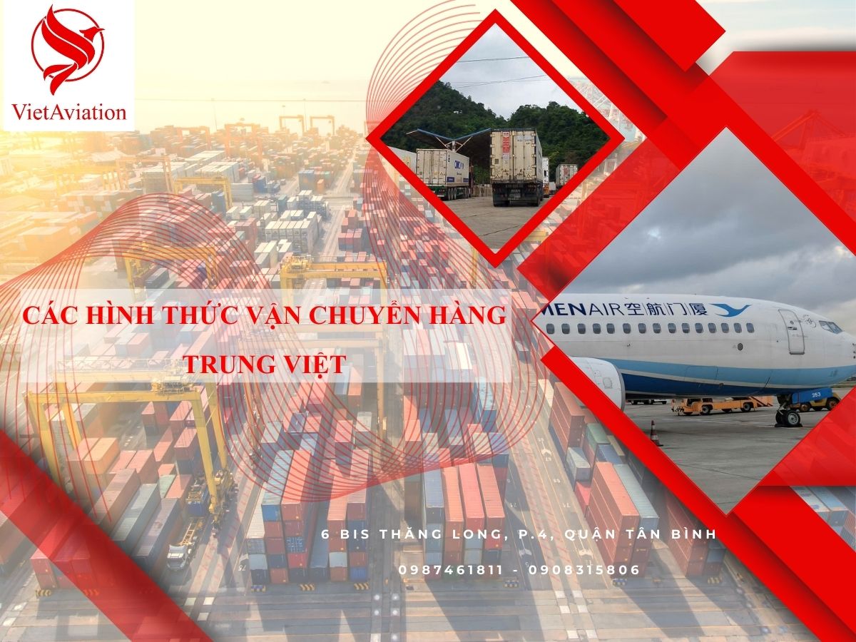 Các hình thức vận chuyển hàng Trung Việt
