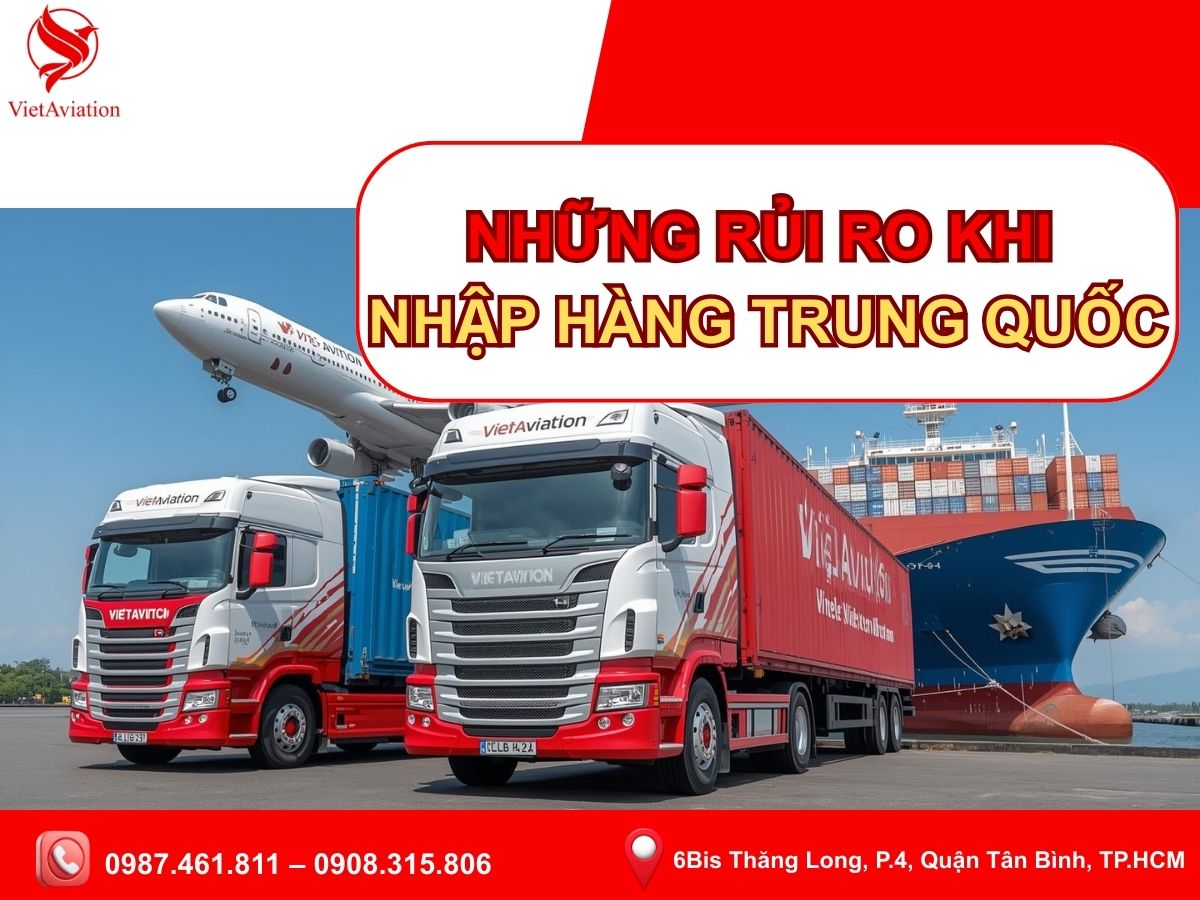 Những rủi ro khi nhập hàng Trung Quốc