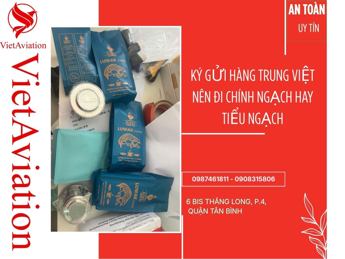 Ký gửi hàng Trung Việt nên đi chính ngạch hay tiểu ngạch