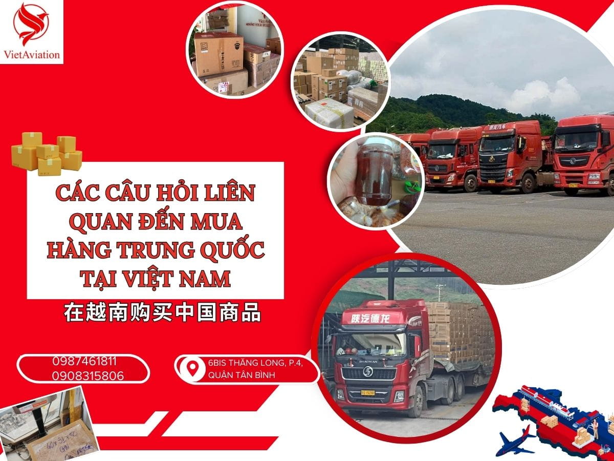 Các câu hỏi về nhập hàng Trung Quốc tại Việt Nam