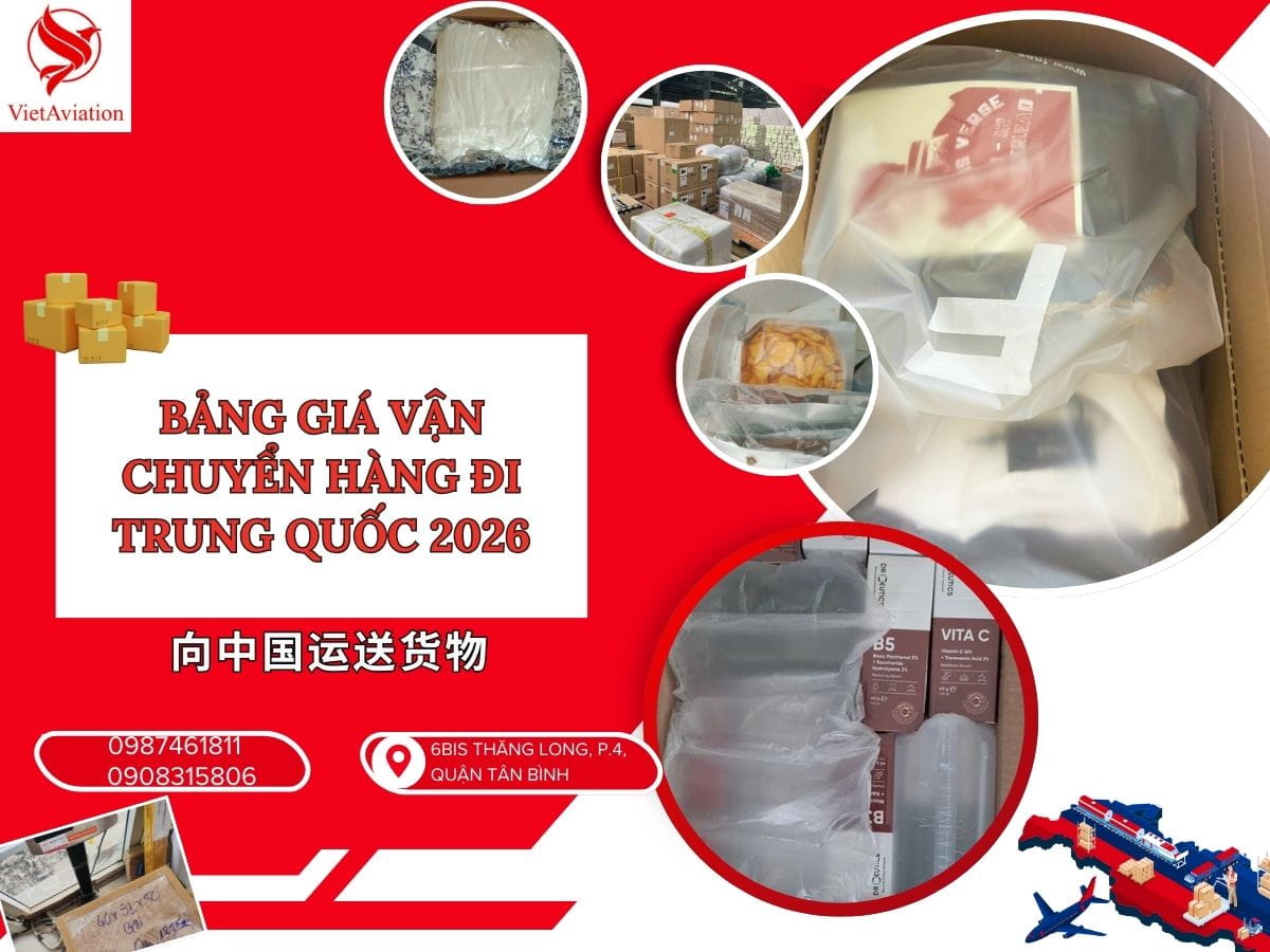 Bảng giá vận chuyển hàng đi Trung Quốc tại VietAviation mới nhất 2026