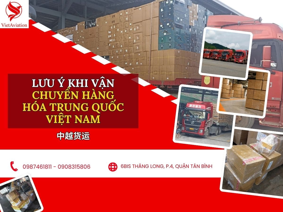 Vận chuyển hàng hóa Trung Quốc Việt Nam cần lưu ý gì?