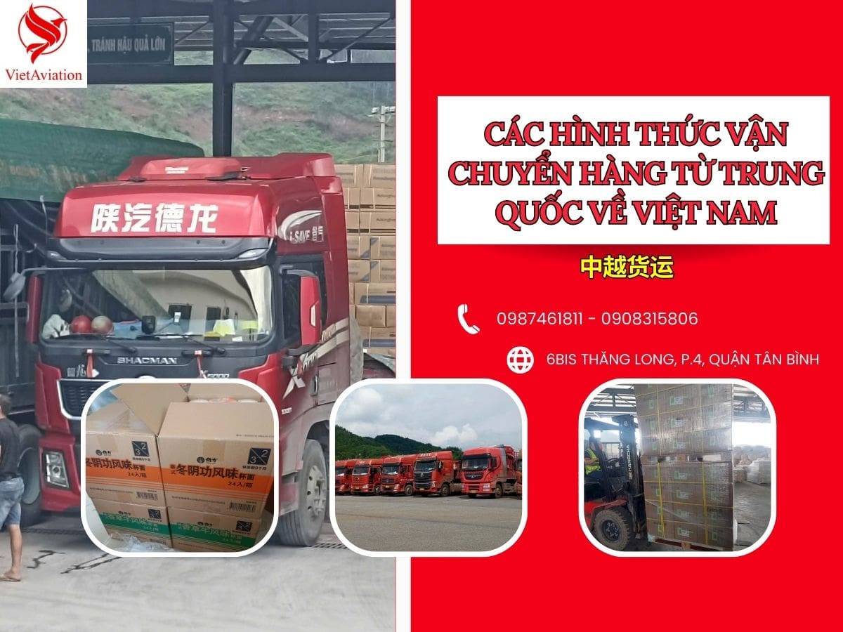 Các hình thức vận chuyển hàng hóa Trung Quốc Việt Nam phổ biến hiện nay