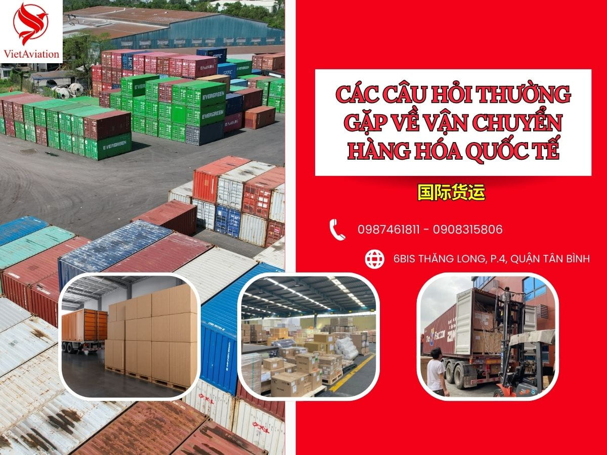 Các câu hỏi liên quan đến vận chuyển hàng hóa quốc tế tạo Việt Nam